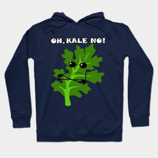 OH, KALE NO! Hoodie